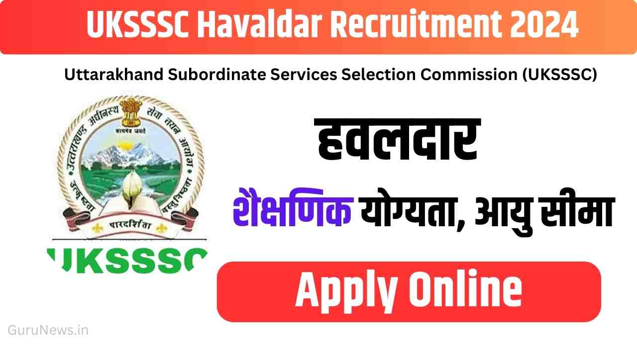 UKSSSC Havaldar Recruitment 2024 Apply Online