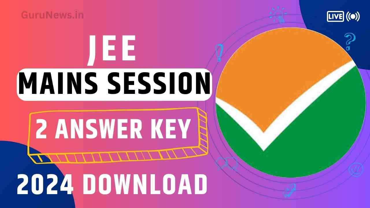 JEE Mains Session 2 Answer Key 2024 PDF Download