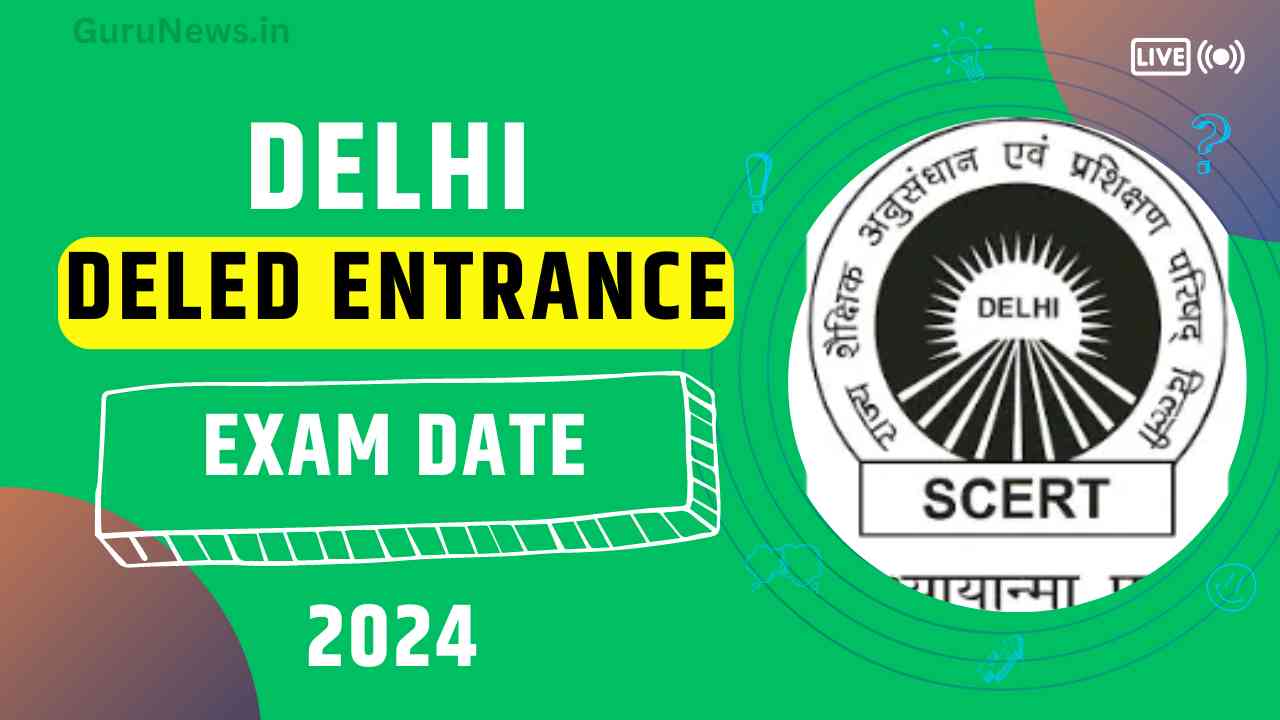 Delhi Deled Entrance Exam 2024